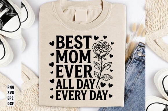 Best Mom Ever SVG – A Mother’s Day Graphic Design Asset for T-Shirt Designs