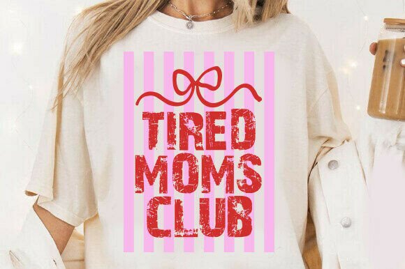 Funny Mother Png, Tired Mom’s Club Svg: A Vibrant Graphic for T-Shirt Designs