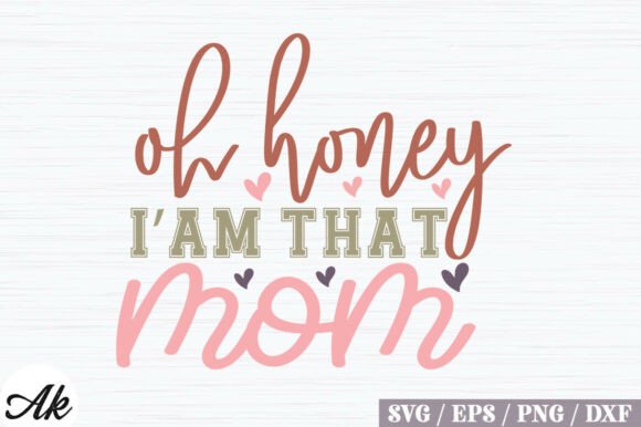 Oh Honey Iam That Mom Retro SVG Design: A Graphic Asset for Bloggers and Publishers