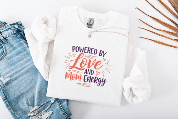 Powered by Love and Mom Energy SVG: A Heartfelt Graphic Design Asset for T-Shirt Designs