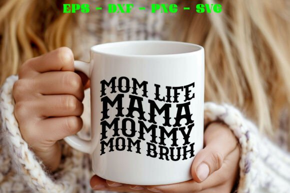 Reviewing Mom Life Mama Mommy Mom Bruh SVG for T-Shirt Designs and Graphics