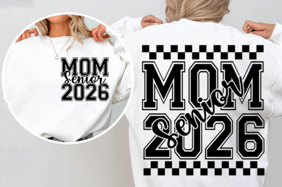 Senior Mom 2026 SVG, Graduation 2026 SVG: A Versatile Graphic for T-Shirt Designs and More