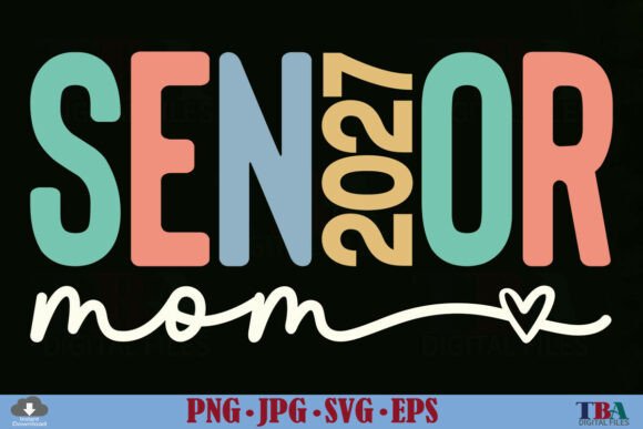 Senior Mom 2027 SVG Review: A Perfect Graphic for T-Shirt Designs