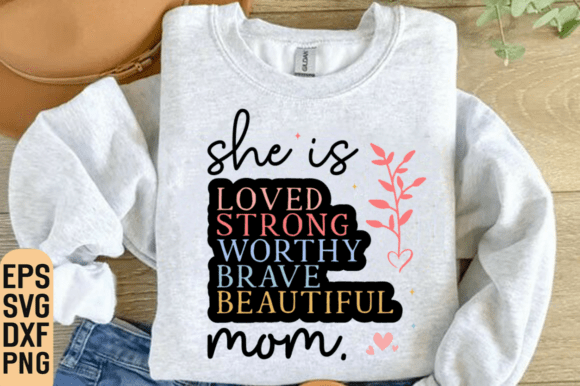 She Is Mom PNG Svg, Mom Life Shirt Svg – A Practical Graphic Design Asset Review
